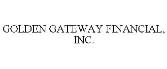 GOLDEN GATEWAY FINANCIAL, INC.