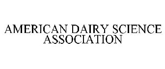 AMERICAN DAIRY SCIENCE ASSOCIATION