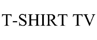 T-SHIRT TV