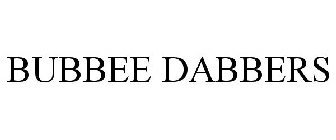 BUBBEE DABBERS