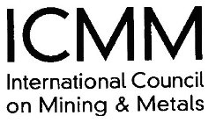 ICMM INTERNATIONAL COUNCIL ON MINING & METALS