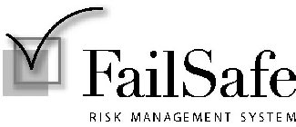 FAILSAFE RISK MANAGEMENT SYSTEM