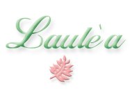 LAULE'A