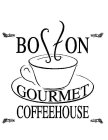 BOSTON GOURMET COFFEEHOUSE