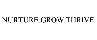 NURTURE.GROW.THRIVE.