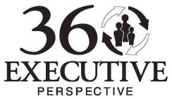 360 EXECUTIVE PERSPECTIVE