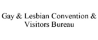 GAY & LESBIAN CONVENTION & VISITORS BUREAU