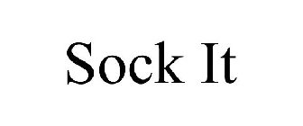 SOCK IT