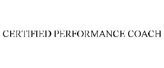 CERTIFIED PERFORMANCE COACH