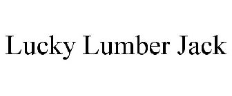 LUCKY LUMBER JACK