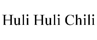 HULI HULI CHILI