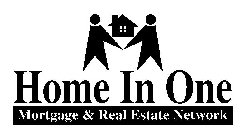 HOME IN ONE MORTGAGE & REAL ESTATE NETWORK