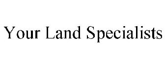 YOUR LAND SPECIALISTS