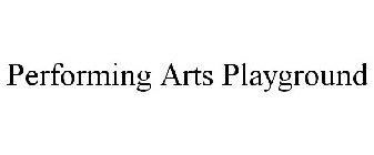 PERFORMING ARTS PLAYGROUND