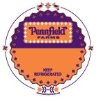 PENNFIELD FARMS KEEP REFRIGERATED WWW.PENNFIELDFARMS.COM