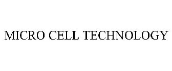 MICRO CELL TECHNOLOGY
