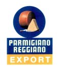 PARMIGIANO REGGIANO EXPORT