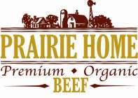 PRAIRIE HOME PREMIUM ORGANIC BEEF