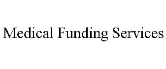 MEDICAL FUNDING SERVICES