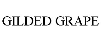 GILDED GRAPE
