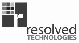 R RESOLVED TECHNOLOGIES