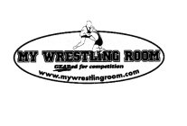 MY WRESTLING ROOM GEARED FOR COMPETITION WWW.MYWRESTLINGROOM.COM