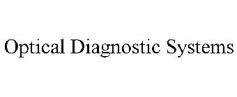 OPTICAL DIAGNOSTIC SYSTEMS