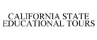 CALIFORNIA STATE EDUCATIONAL TOURS