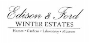 EDISON & FORD WINTER ESTATES HOMES GARDENS LABORATORY MUSEUM