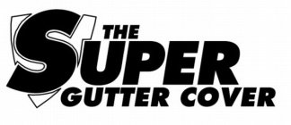 THE SUPER GUTTER COVER