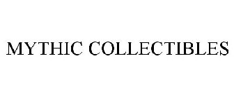 MYTHIC COLLECTIBLES