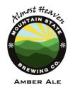 ALMOST HEAVEN AMBER ALE MOUNTAIN STATE BREWING CO.