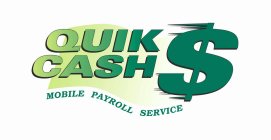 QUIK CASH MOBILE PAYROLL SERVICE