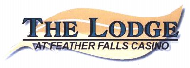 THE LODGE AT FEATHER FALLS CASINO