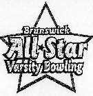 BRUNSWICK ALL STAR VARSITY BOWLING