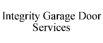INTEGRITY GARAGE DOOR SERVICES