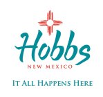 HOBBS NEW MEXICO IT ALL HAPPENS HERE