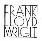 FRANK LLOYD WRIGHT