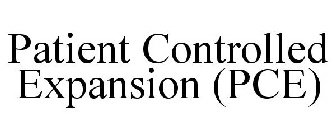 PATIENT CONTROLLED EXPANSION (PCE)