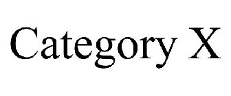 CATEGORY X