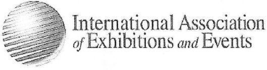 INTERNATIONAL ASSOCIATION OF EXHIBITIONS AND EVENTS