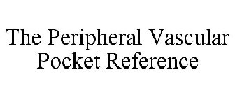 THE PERIPHERAL VASCULAR POCKET REFERENCE