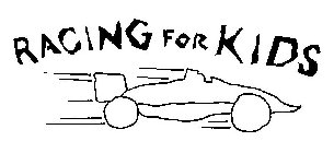 RACING FOR KIDS