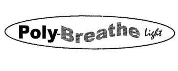 POLY BREATHE LIGHT