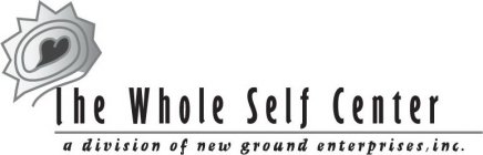 THE WHOLE SELF CENTER A DIVISION OF NEW GROUND ENTERPRISES, INC.