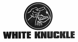 WHITE KNUCKLE