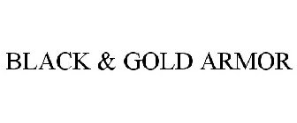 BLACK & GOLD ARMOR