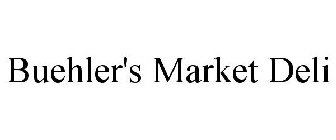 BUEHLER'S MARKET DELI