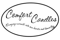 COMFORT CANDLES BRINGING WARMTH INTO OUR HEARTS AND HOMES