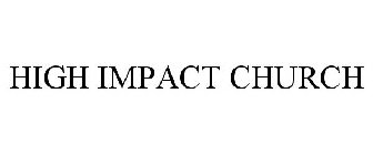 HIGH IMPACT CHURCH